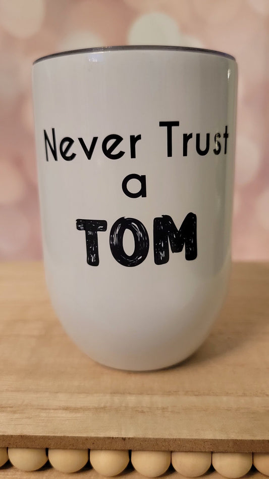 VPR TOM Wine/Spirits tumbler cup, custom, weekly shipping!