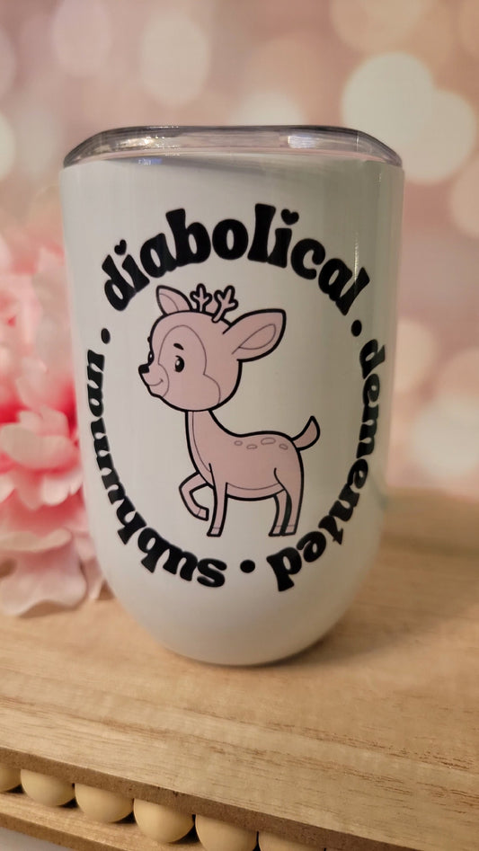 Diabolical Deer VPR Wine/Spirits tumbler cup, custom, weekly shipping!