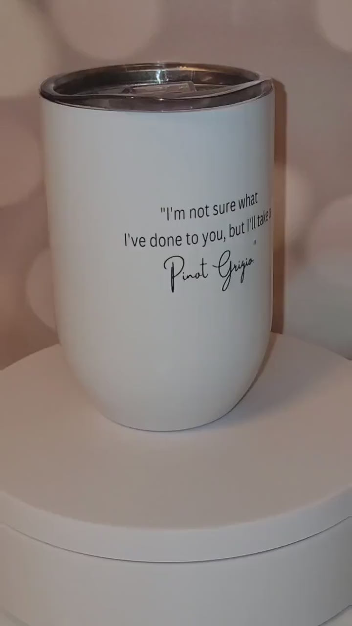 PINOT GRIGIO Wine/Spirits tumbler cup, custom, weekly shipping!