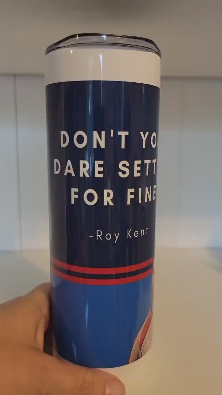 Don't You Dare 20oz tumbler!