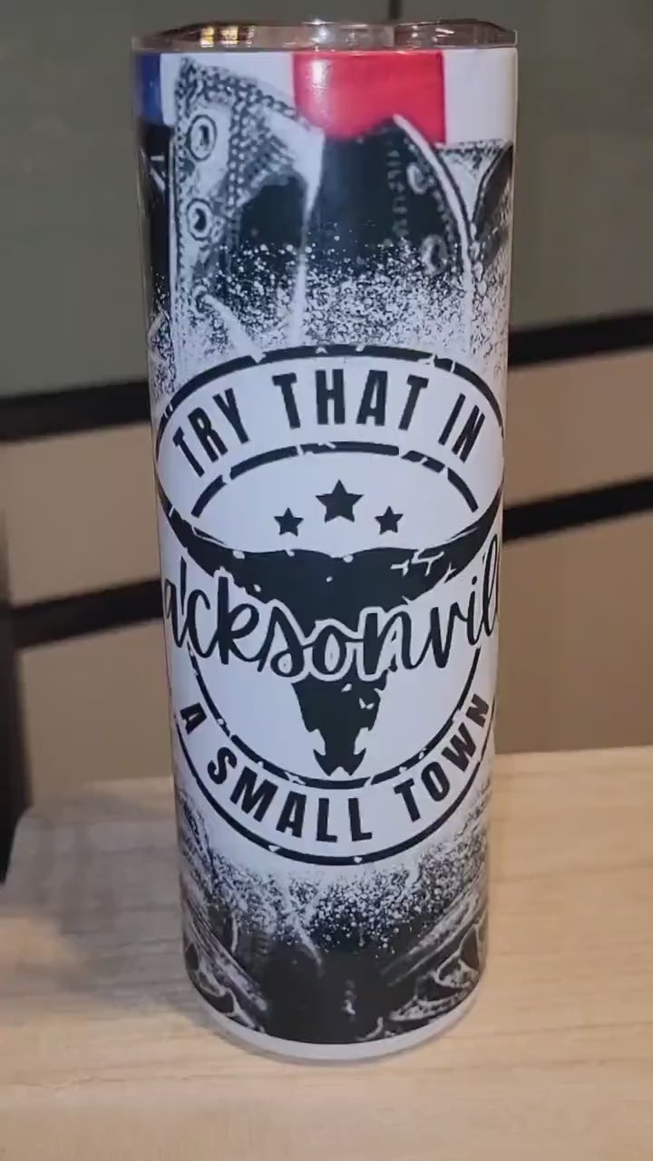 Boots withYour Town, personalized Small Town 20 oz Tumbler. Have your town name printed on your tumbler! ANY Town,  City,  or zip!